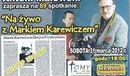 Ilustracja do artykułu: Antoni Malewski zaprasza na spotkanie z Markiem Karewiczem.