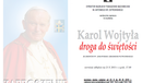 Ilustracja do artykułu: Karol Wojtyła - droga do świętości