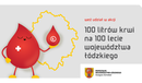 Ilustracja do artykułu: 100 litrów krwi na 100 lecie województwa