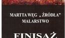 Ilustracja do artykułu: Zaproszenie na finisaż wystawy prac Martty Węg