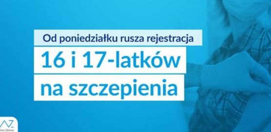 Ilustracja do artykułu: Od poniedziałku rusza rejestracja 16 i 17-latków na szczepienia