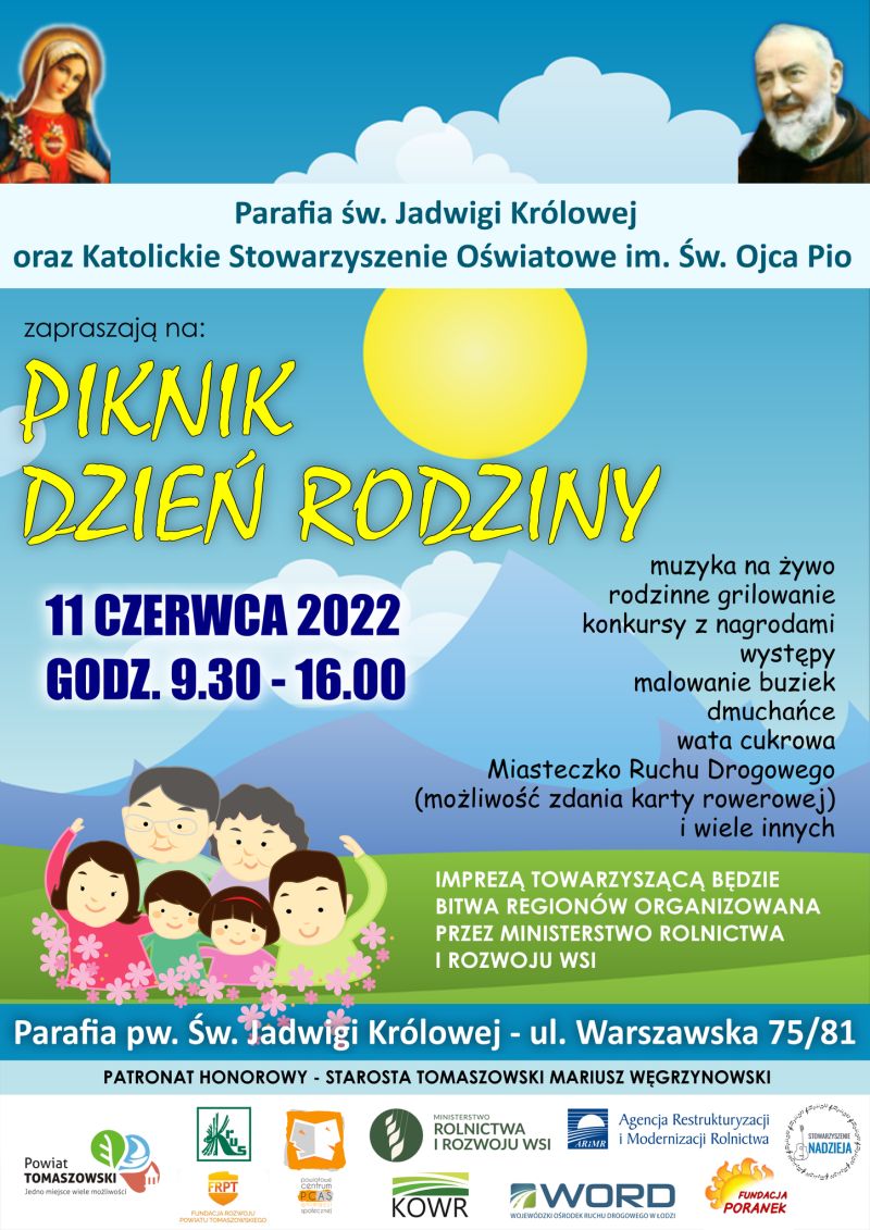 Na zdjęciu: plakat Pikniku Dzień Rodziny, organizowanego przez parafię św. Jadwigi Królowej oraz Katolickie Stowarzyszenie Oświatowe im. Św. Ojca Pio, który odbędzie się w sobotę, 11 czerwca 2022 roku, w godzinach 9.30 – 16.00 na terenie parafii pw. Św. Jadwigi Królowe przy ulicy Warszawskiej 75/81 w Tomaszowie Mazowieckim