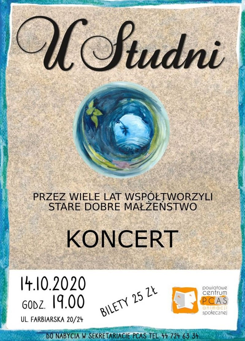 PCAS zaprasza na koncert „U Studni” - koncert odwołany