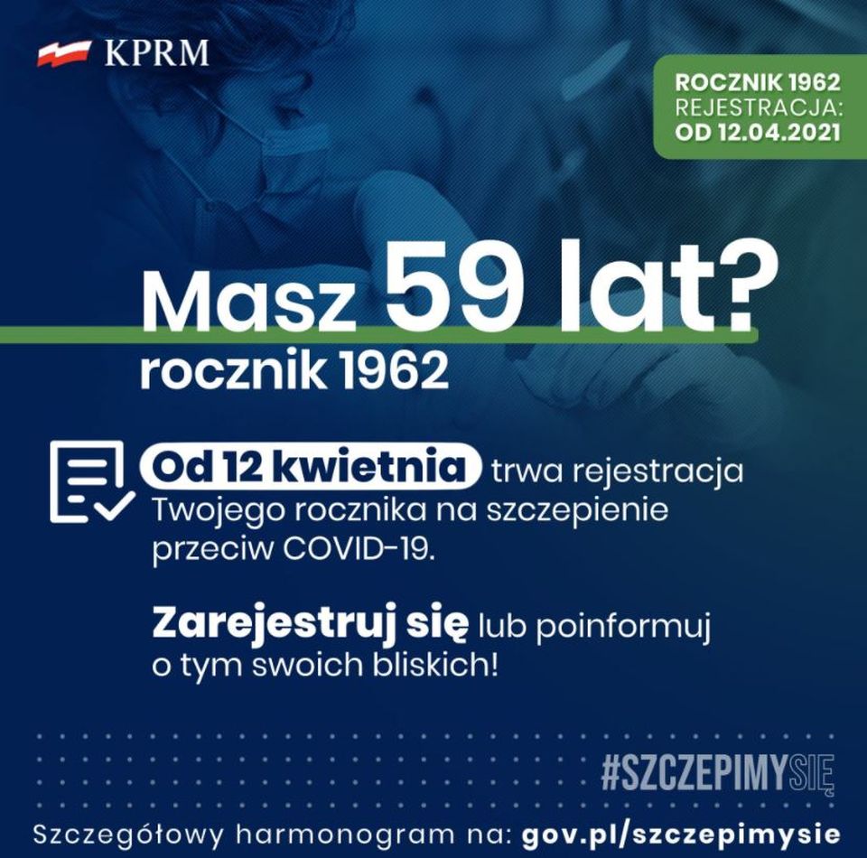 Na zdjęciu: plakat Ministerstwa Zdrowia informujący, że od 12 kwietnia 2021 roku rozpoczyna się zapisywanie na szczepienie rocznika 1962