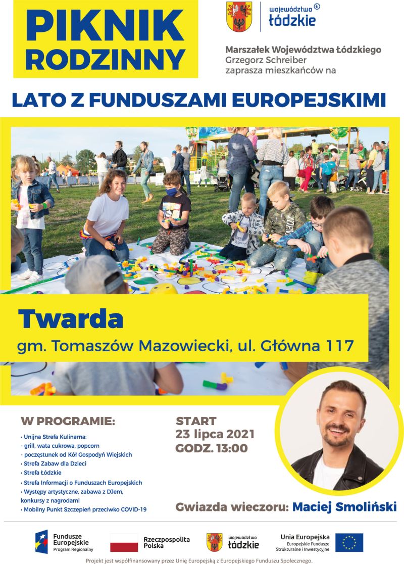 Na zdjęciu: plakat imprezy „Lato z Funduszami Europejskimi”, które odbędzie się w piątek, 23 lipca 2021 roku, od godziny 13.00 w miejscowości Twarda – gmina Tomaszów Mazowiecki ul. Główna 117