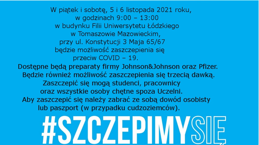 Na zdjęciu: ulotka informująca o puncie szczepień w Filii Uniwersytetu Łódzkiego w Tomaszowie Mazowieckim, przy ul. Konstytucji 3 Maja 65/67