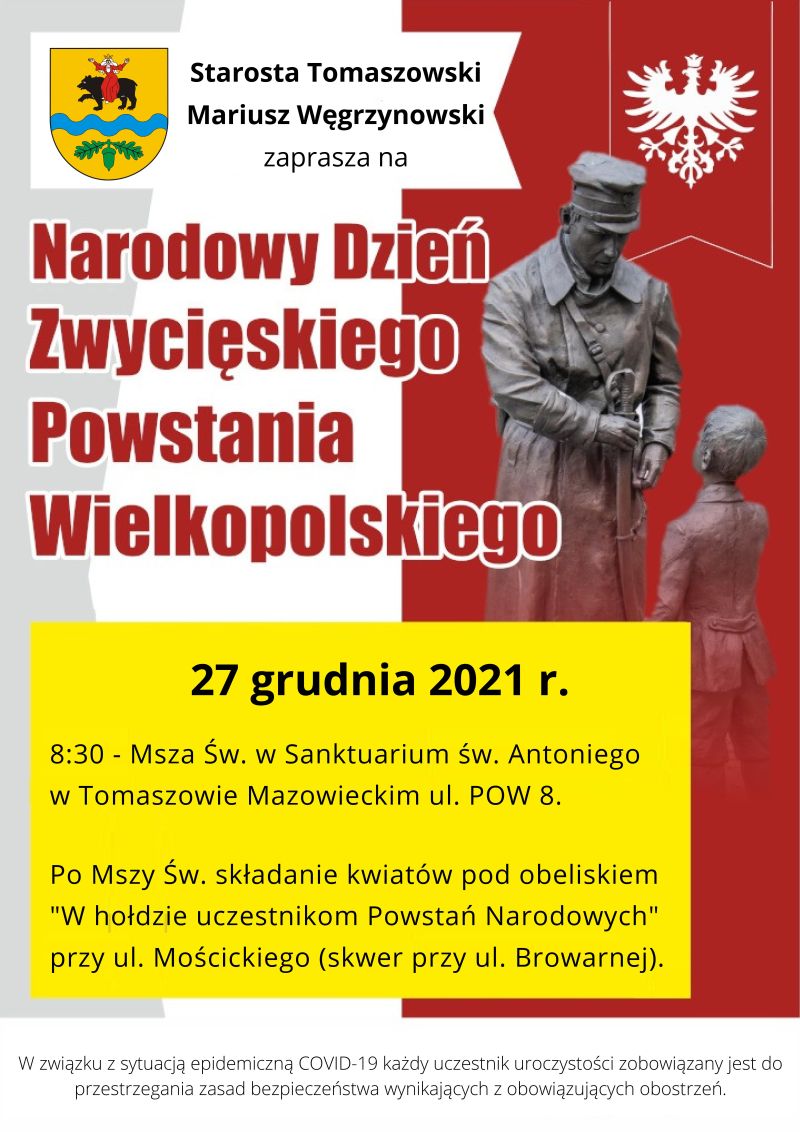 Na zdjęciu: plakat obchodów Narodowego Dnia Zwycięskiego Powstania Wielkopolskiego, które odbędą się w poniedziałek,  27 grudnia 2021 roku, o godzinie 8.30 w Sanktuarium św. Antoniego w Tomaszowie Mazowieckim ul. POW 8