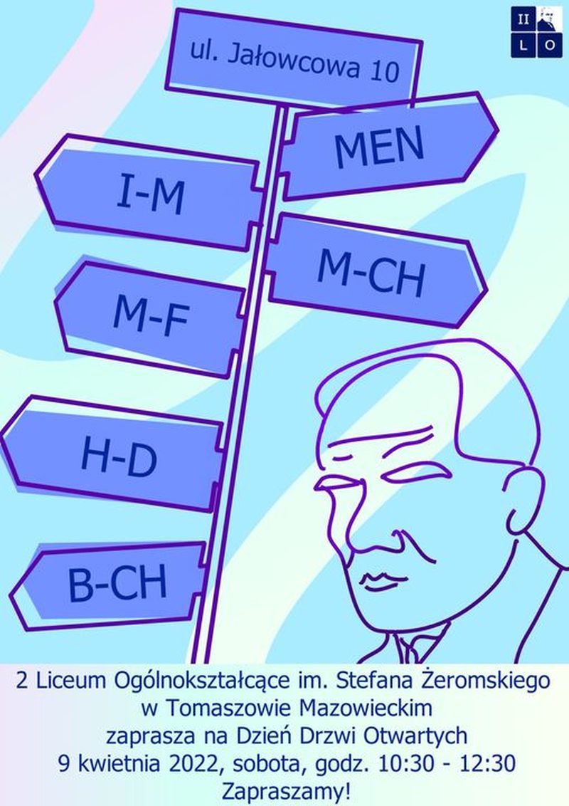 Na zdjęciu: plakat II LO informujący o Dniu Drzwi Otwartych w II LO w Tomaszowie Mazowieckim, który odbędzie się w sobotę, 9 kwietnia 2022 roku, w godzinach 10.30 – 12.30 