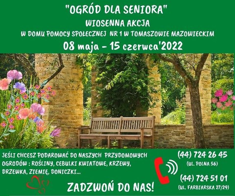 Na zdjęciu: plakat Domu Pomocy Społecznej nr 1 w Tomaszowie Mazowieckim informujący o akcji „Ogród dla Seniora”