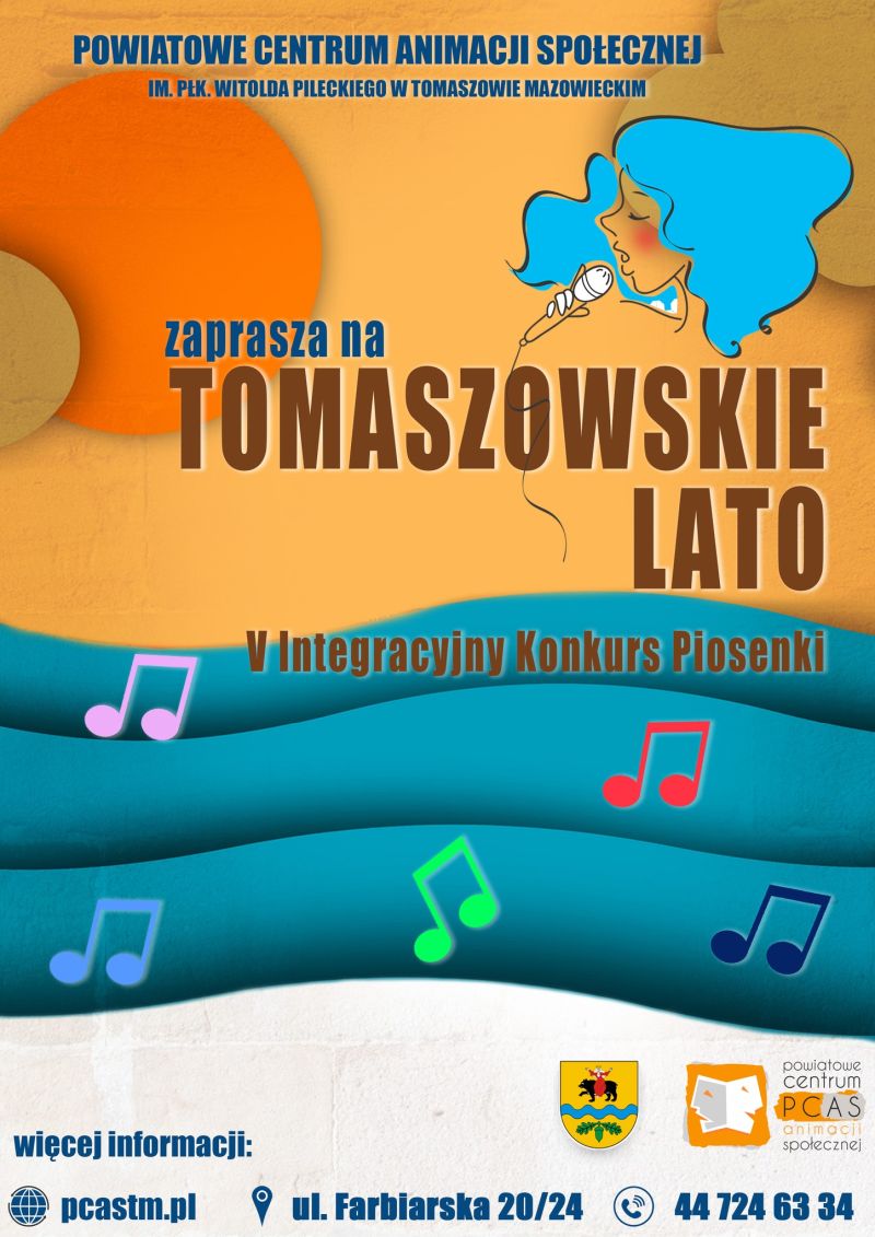 Na zdjęciu: plakat PCAS informujący o V Integracyjnym Konkursie Piosenki „Tomaszowskie Lato”, który odbędzie się 10 czerwca 2022 roku 