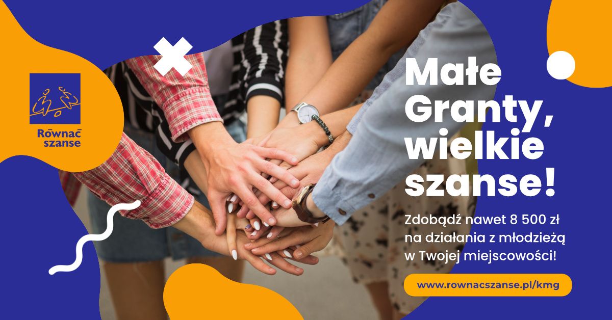 Na zdjęciu: plakat Programu  „Równać Szanse - Małe Granty”