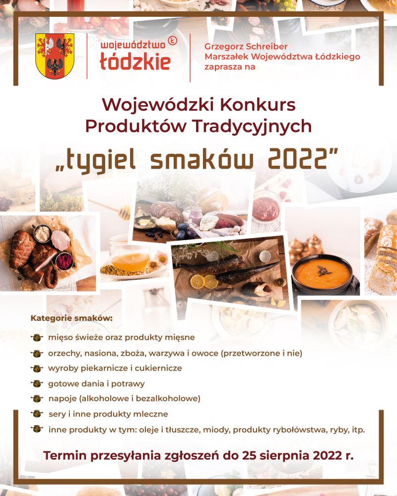 Na zdjęciu: plakat zapraszający do udziału w XIII edycji Wojewódzkiego Konkursu Produktów Tradycyjnych pn.: „Tygiel Smaków 2022” Na zdjęciu: plakat zapraszający do udziału w XIII edycji Wojewódzkiego Konkursu Produktów Tradycyjnych pn.: „Tygiel Smaków 2022”