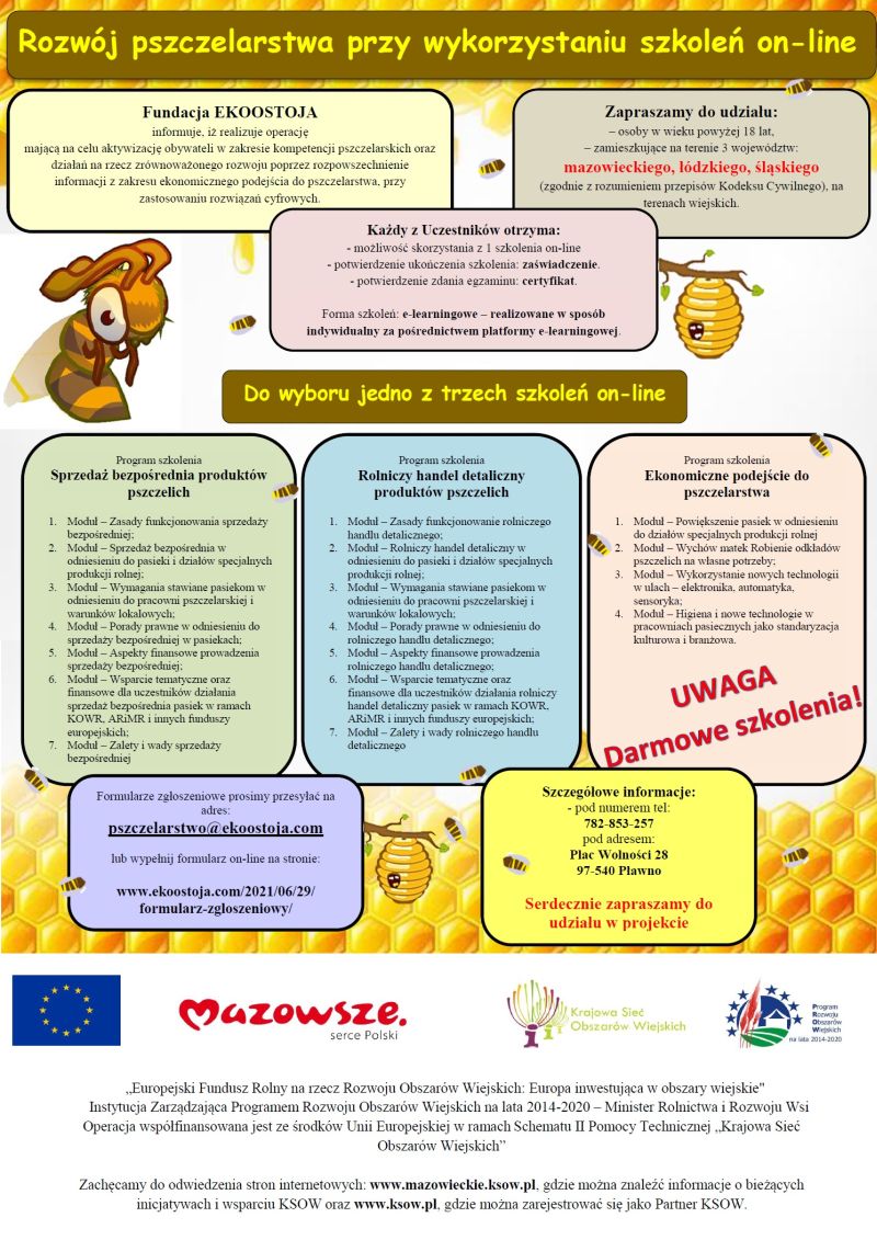 Na zdjęciu: plakat działań realizowanych przez Fundację Ekoostoja pn. „Rozwój pszczelarstwa przy wykorzystaniu szkoleń on-line” 