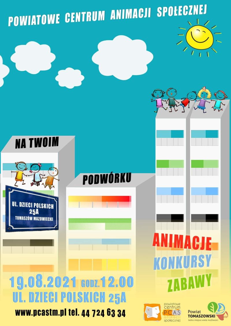 Na zdjęciu: plakat kolejnej odsłony akcji „PCAS na Twoim podwórku”, które odbędzie iś 19 sierpnia 2021 roku w Tomaszowie Mazowieckim ul. Dzieci Polskich 25a