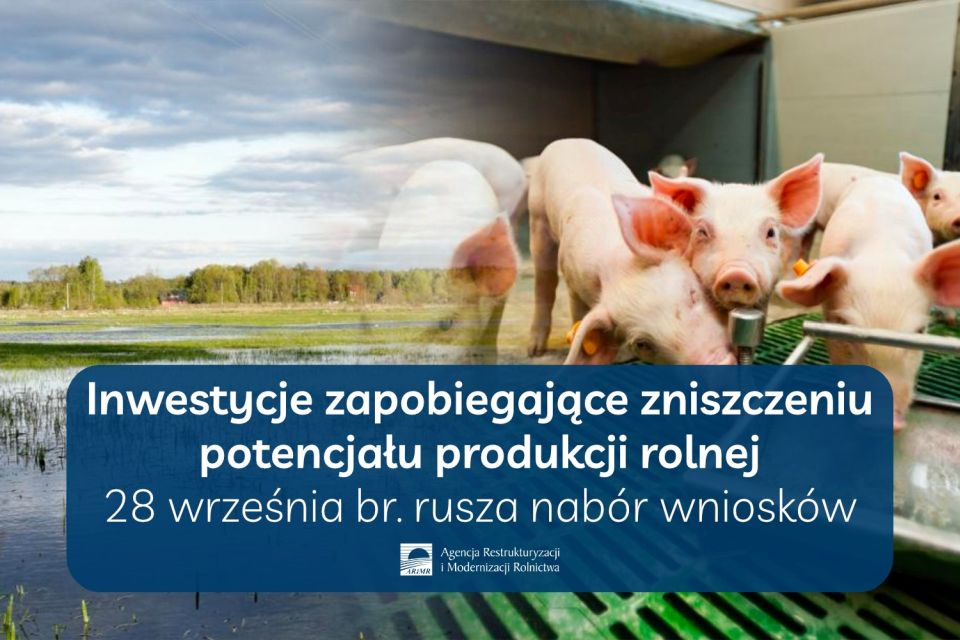 Na zdjęciu: ulotka ARiMR dotycząca tematu: Inwestycje zapobiegające zniszczeniu potencjału produkcji rolnej – 28 września 2021 roku rusza nabór 