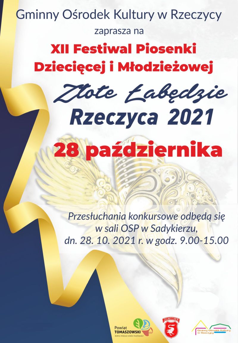 Na zdjęciu: plakat XII Festiwalu Piosenki Dziecięcej i Młodzieżowej „Złote łabędzie”, do którego przesłuchania odbędą się w czwartek 28 października 2021 roku w godzinach 9.00 – 15.00 w Sali OSP w Sadykierzu Na zdjęciu: plakat XII Festiwalu Piosenki Dziecięcej i Młodzieżowej „Złote łabędzie”, do którego przesłuchania odbędą się w czwartek 28 października 2021 roku w godzinach 9.00 – 15.00 w Sali OSP w Sadykierzu