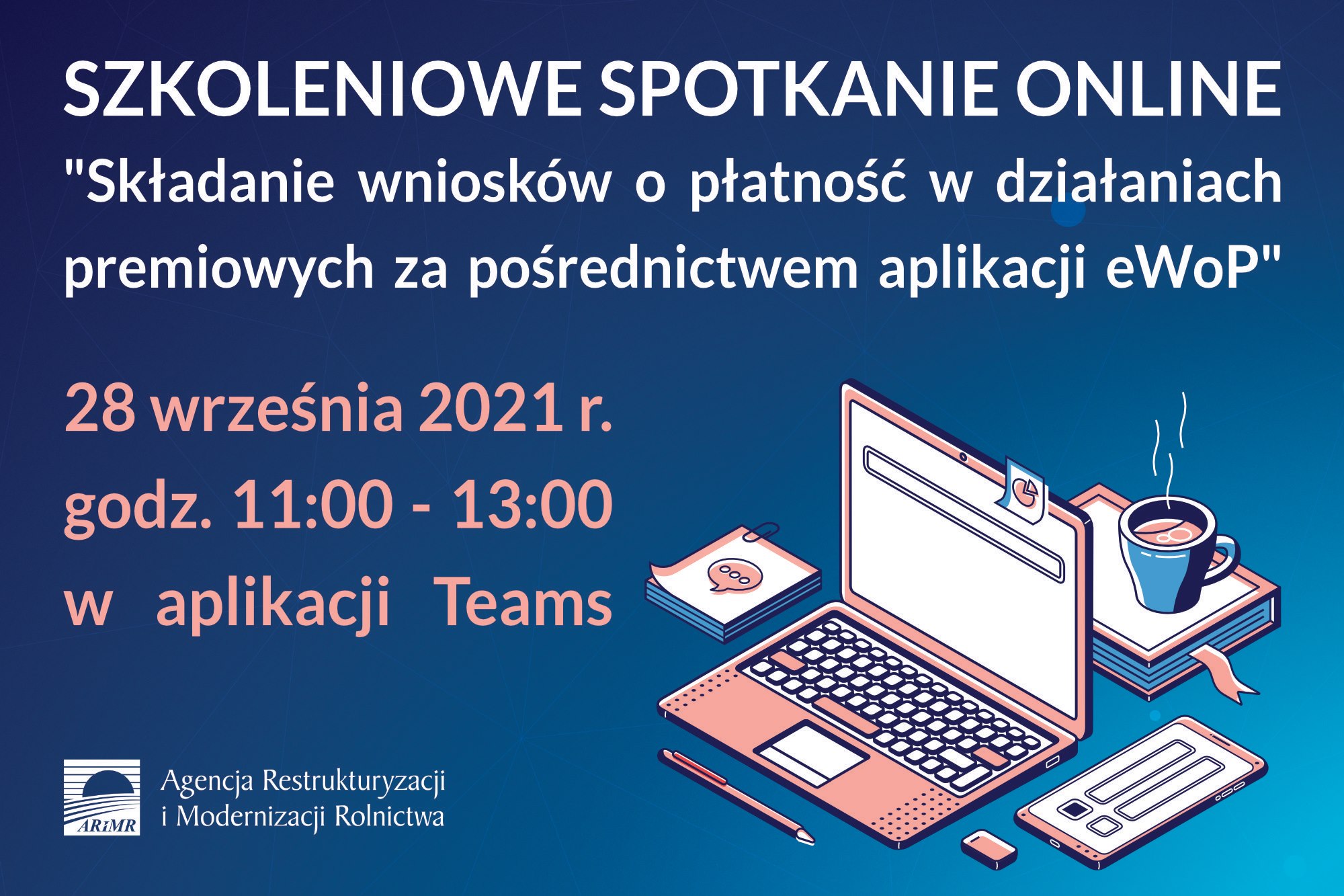 Na zdjęciu: ulotka dotycząca informacji o szkoleniu online dla rolników i doradców organizowanym przez ARiMR 28 września 2021 roku