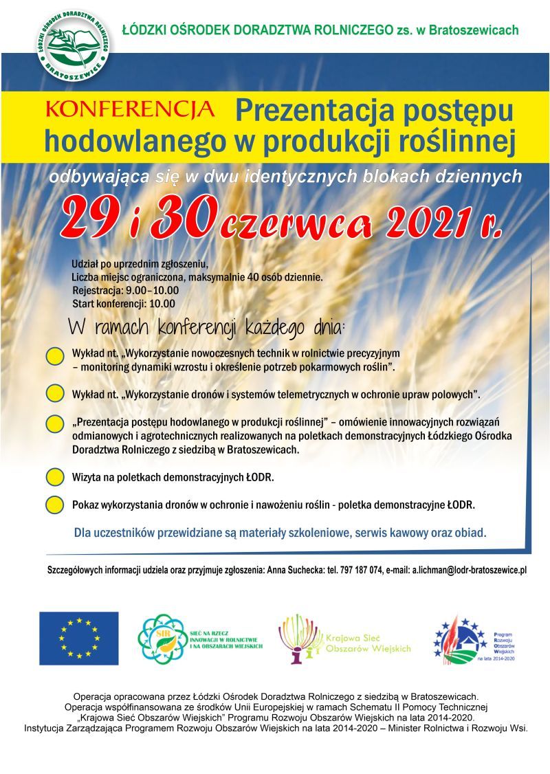 Na zdjęciu: plakat Wojewódzkich Dni Pola, organizowanych przez Łódzki Ośrodek Doradztwa Rolniczego w Bratoszewicach Na zdjęciu: plakat Wojewódzkich Dni Pola, organizowanych przez Łódzki Ośrodek Doradztwa Rolniczego w Bratoszewicach