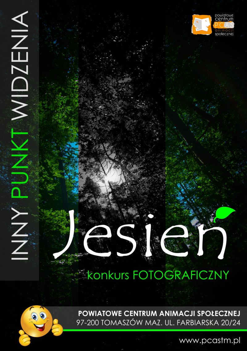 Na zdjęciu: plakat konkursu fotograficznego „Inny punkt widzenia – Jesień”, którego organizatorem jest Powiatowe Centrum Animacji Społecznej w Tomaszowie Mazowieckim
