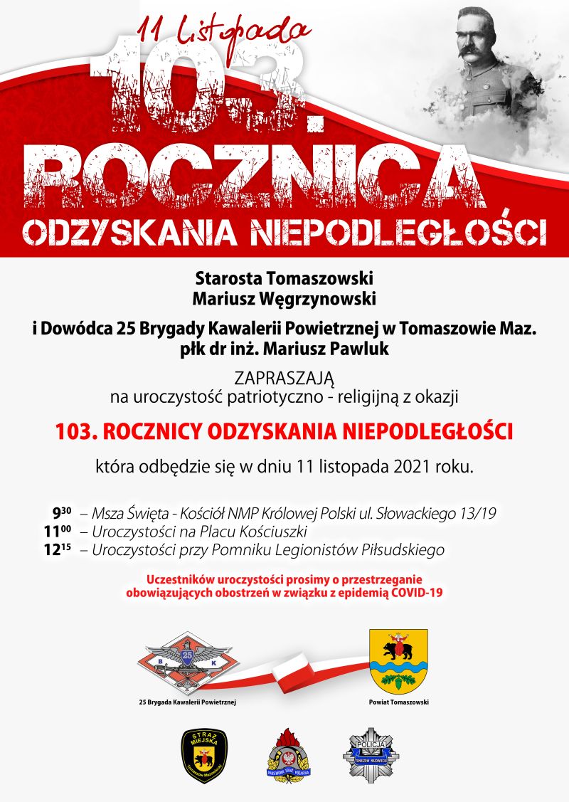 Na zdjęciu: plakat informujący o powiatowych obchodach 103. Rocznicy Odzyskania Niepodległości, które odbędą się w czwartek, 11 listopada 2021 roku, w Tomaszowie Mazowieckim