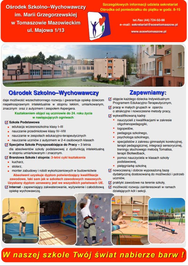 Na zdjęciu: plakat SOSW w Tomaszowie Mazowieckim informujący o możliwości kształcenia w placówce Na zdjęciu: plakat SOSW w Tomaszowie Mazowieckim informujący o możliwości kształcenia w placówce