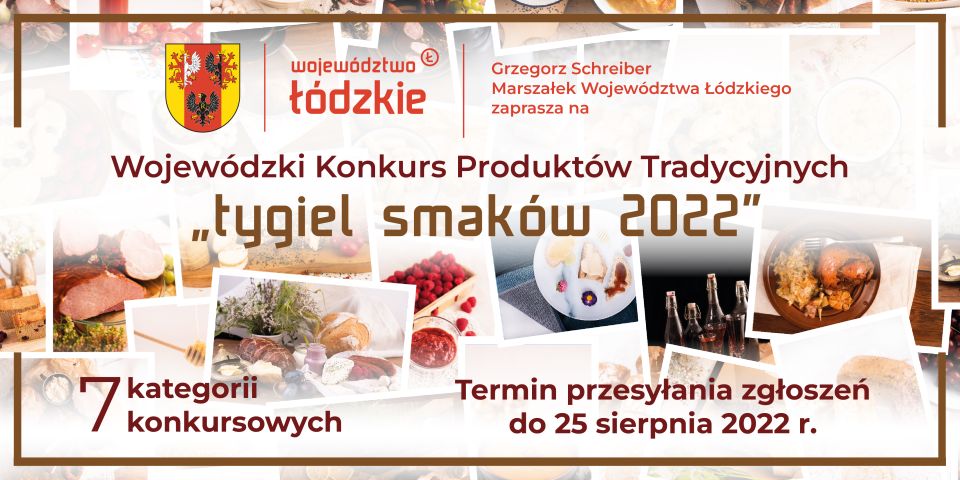 Na zdjęciu: plakat zapraszający do udziału w XIII edycji Wojewódzkiego Konkursu Produktów Tradycyjnych pn.: „Tygiel Smaków 2022” Na zdjęciu: plakat zapraszający do udziału w XIII edycji Wojewódzkiego Konkursu Produktów Tradycyjnych pn.: „Tygiel Smaków 2022”