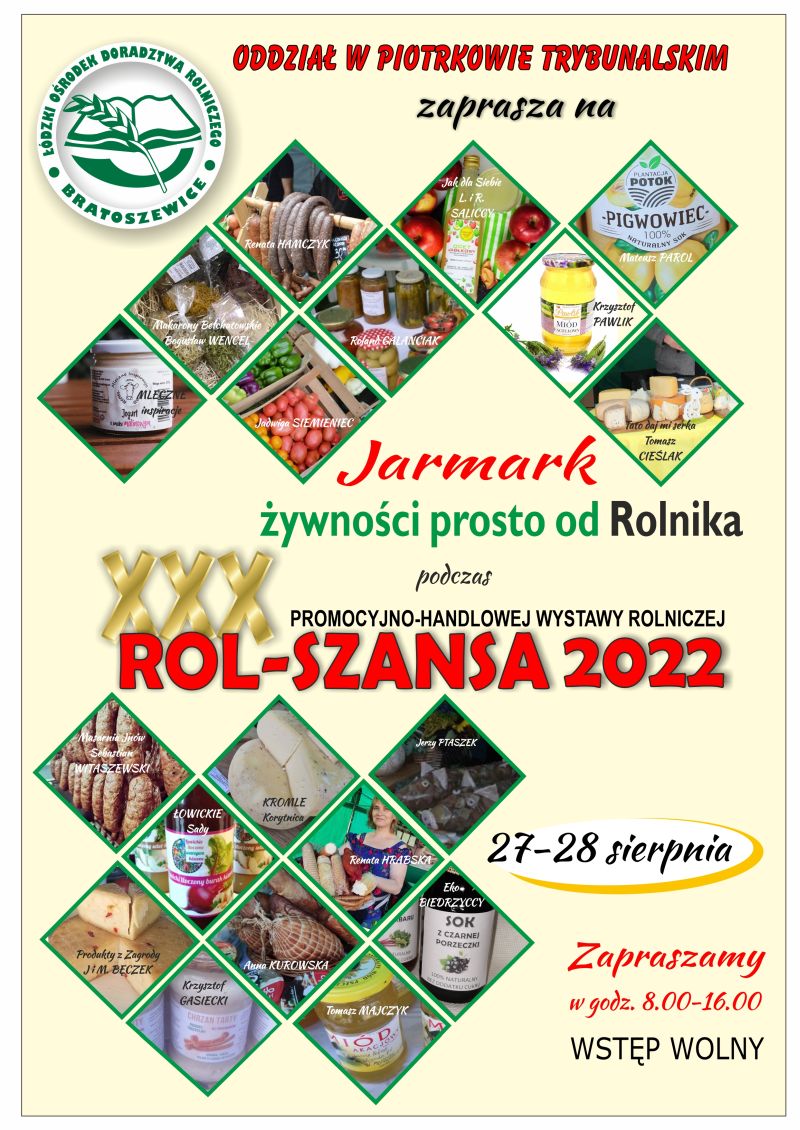 Na zdjęciu: plakat informujący o XXX edycji wystawy Rol Szansa 2022, która odbędzie się 27-28 sierpnia 2022 roku  na terenie siedziby piotrkowskiego oddziału ŁODR przy ul. Kasztelańskiej 9