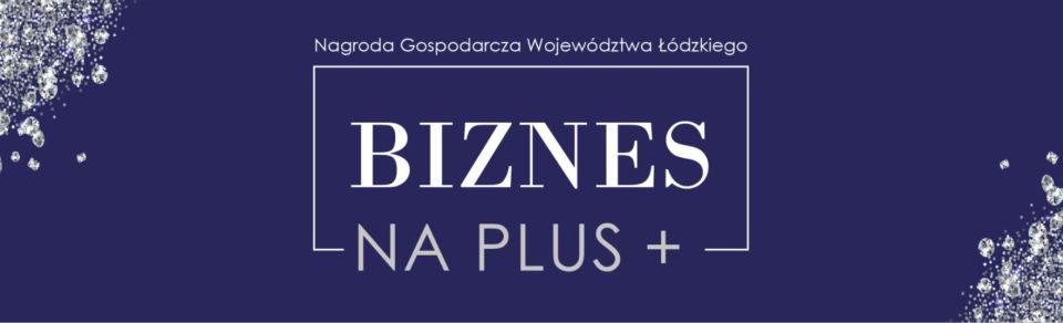 Na zdjęciu: ulotka Konkursu Nagroda Gospodarcza Województwa Łódzkiego „Biznes na PLUS”