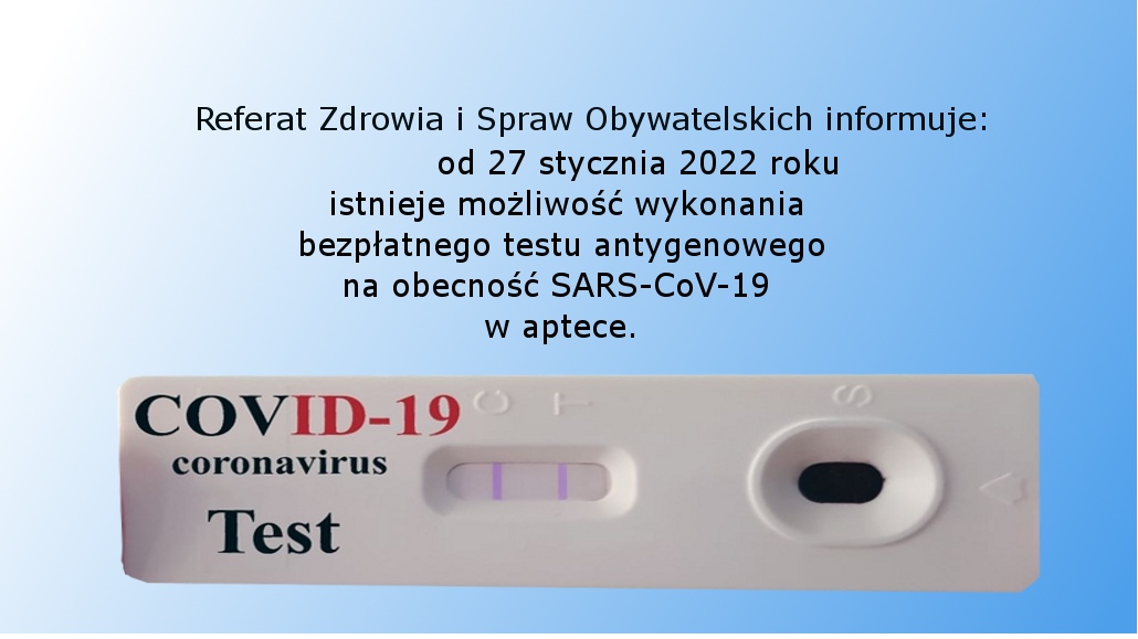 Na zdjęciu: informacja w sprawie testów antygenowych w aptekach. Referat Zdrowia i Spraw Obywatelskich informuje, że od 27 stycznia 2022 roku istnieje możliwość wykonania bezpłatnego testu antygenowego na obecność SARS-CoV-19 w aptece
