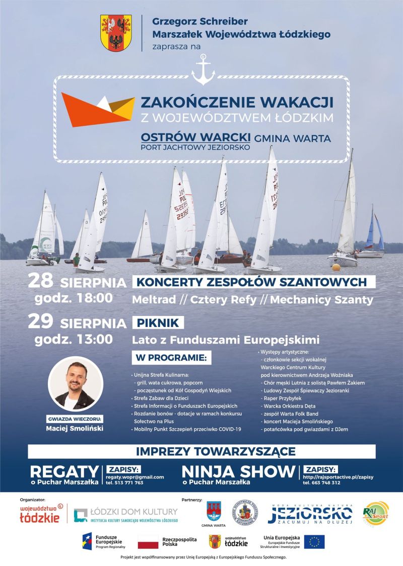 Na zdjęciu: plakat wydarzenie organizowanego przez Marszałka Województwa Łódzkiego, Grzegorza Schreibera, pn. „Zakończenie Wakacji z Województwem Łódzkim”, które odbędzie się w dniach 28 i 29 sierpnia 2021 roku nad Zalewem Jeziorsko w Porcie Jachtowym Ostrów Warcki w gminie Warta,  w powiecie sieradzkim