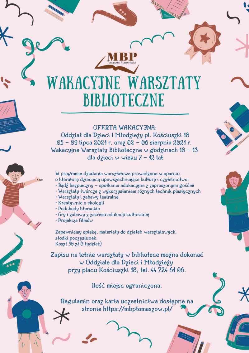Na zdjęciu: plakat letnich warsztatów pod nazwą: „Wakacyjne Warsztaty Biblioteczne”, na które zaprasza Miejska Biblioteka Publiczna w Tomaszowie Mazowieckim