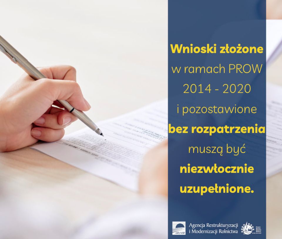 Wnioski o pomoc złożone w ramach PROW 2014 - 2020 i pozostawione bez rozpatrzenia w związku z covid19 muszą być niezwłocznie uzupełnione