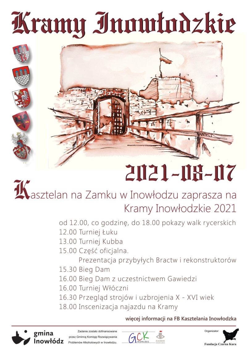 Na zdjęciu: plakat Kramów inowłodzkich 2021, imprezy organizowanej przez Fundację Czarna kura w dniach 6-8 sierpnia 2021 na podzamczu Zamku Kazimierza Wielkiego w Inowłodzu