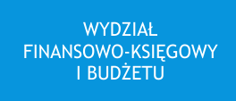 Wydział Finansowo–Księgowy i Budżetu