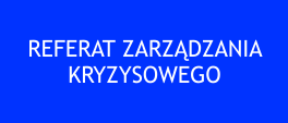 Referat Zarządzania Kryzysowego