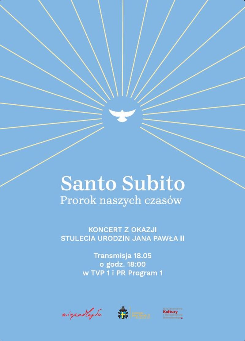 Biuro Programu „Niepodległa” zaprasza do obejrzenia koncertu z okazji setnej rocznicy urodzin świętego Jana Pawła II