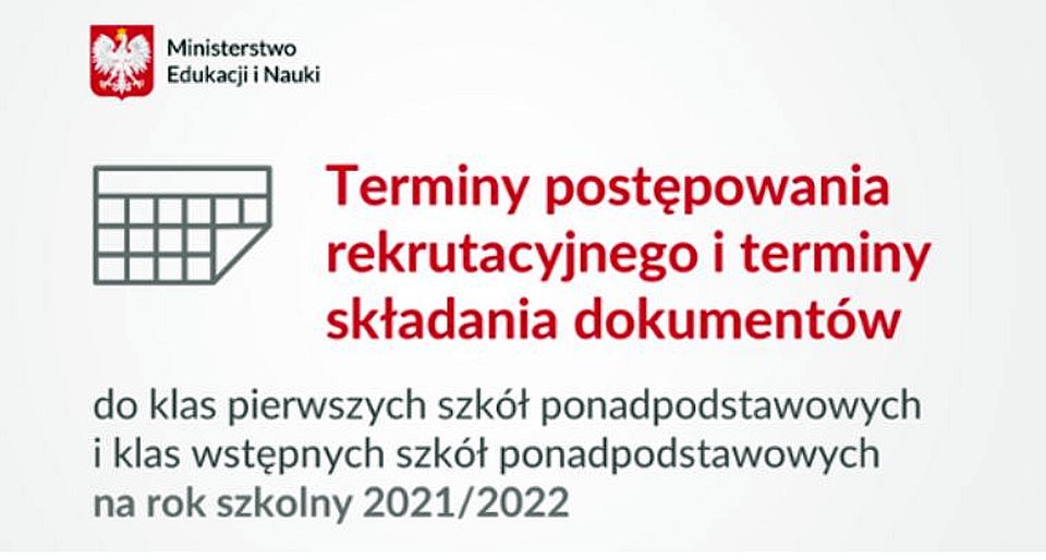 Terminy postępowania rekrutacyjnego na rok szkolny 2021/2022