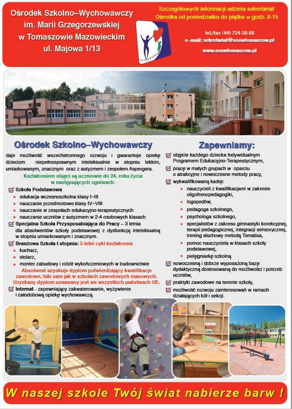 Specjalny Ośrodek Szkolno-Wychowawczy zaprasza do nauki w roku szkolnym 2020/2021 Specjalny Ośrodek Szkolno-Wychowawczy zaprasza do nauki w roku szkolnym 2020/2021