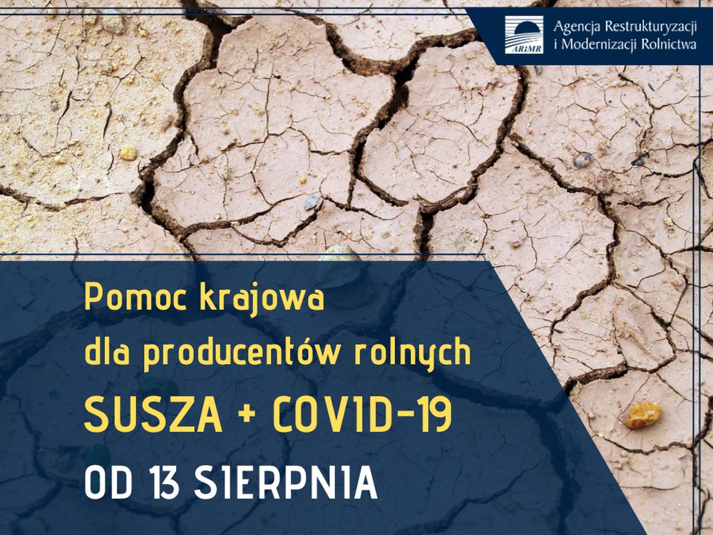 ARiMR – trwa nabór wniosków o wsparcie dla rolników poszkodowanych przez COVID-19 i ubiegłoroczną suszę
