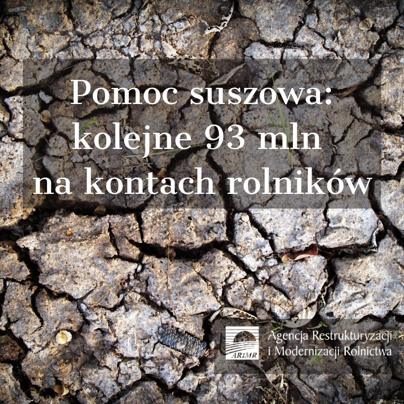 Pomoc suszowa – ARiMR sukcesywnie realizuje wypłaty, Kolejne 93 mln zł trafiło do rolników